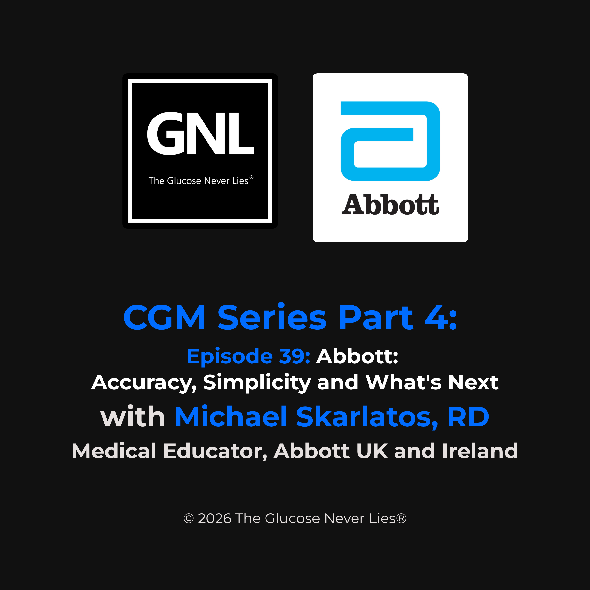 Episode 39 cover, Abbott FreeStyle Libre 2 Plus and 3 Plus, The Glucose Never Lies Podcast